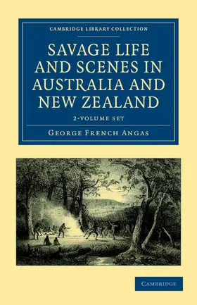 Angas |  Savage Life and Scenes in Australia and New Zealand 2 Volume Set | Buch |  Sack Fachmedien