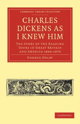 Dolby |  Charles Dickens as I Knew Him | Buch |  Sack Fachmedien