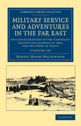 Mackinnon |  Military Service and Adventures in the Far East 2 Volume Set | Buch |  Sack Fachmedien
