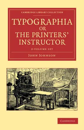 Johnson |  Typographia, or the Printers' Instructor 2 Volume Set | Buch |  Sack Fachmedien