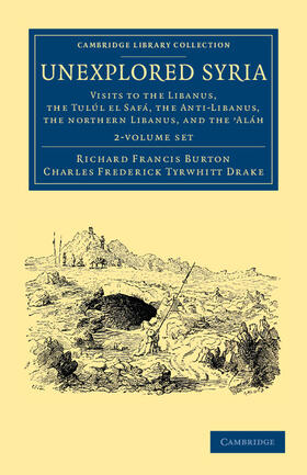 Burton / Drake |  Unexplored Syria 2 Volume Set | Buch |  Sack Fachmedien