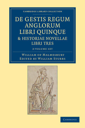 Stubbs |  de Gestis Regum Anglorum Libri Quinque: Historiae Novellae Libri Tres 2 Volume Set | Buch |  Sack Fachmedien