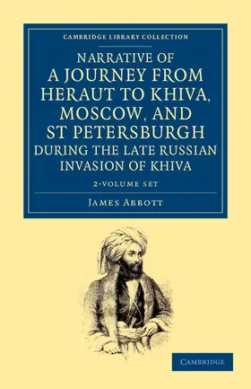 Abbott |  Narrative of a Journey from Heraut to Khiva, Moscow, and St Petersburgh During the Late Russian Invasion of Khiva 2 Volume Set | Buch |  Sack Fachmedien