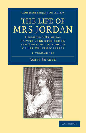 Boaden |  The Life of Mrs Jordan 2 Volume Set | Buch |  Sack Fachmedien