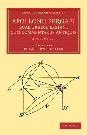 Heiberg |  Apollonii Pergaei Quae Graece Exstant Cum Commentariis Antiquis 2 Volume Set | Buch |  Sack Fachmedien