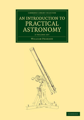 Pearson |  An Introduction to Practical Astronomy 2 Volume Set | Buch |  Sack Fachmedien