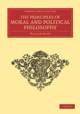 Paley |  The Principles of Moral and Political Philosophy | Buch |  Sack Fachmedien