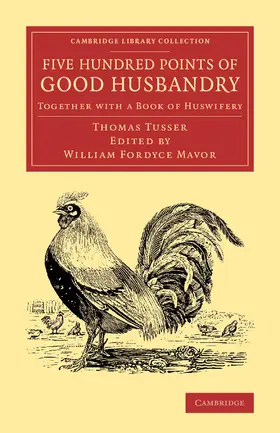 Tusser / Mavor |  Five Hundred Points of Good Husbandry | Buch |  Sack Fachmedien