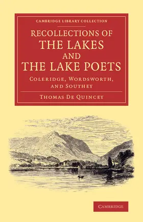 De Quincey |  Recollections of the Lakes and the Lake Poets | Buch |  Sack Fachmedien