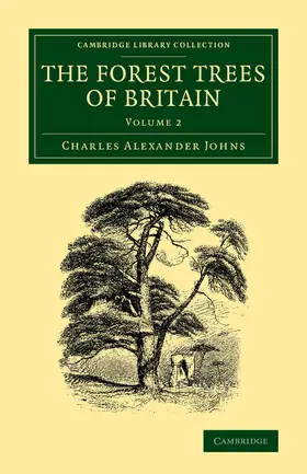 Johns |  The Forest Trees of Britain | Buch |  Sack Fachmedien