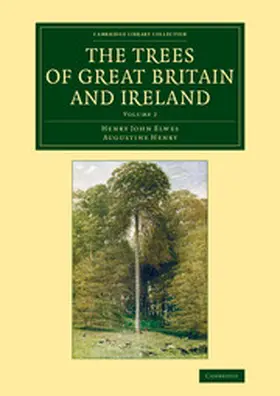 Elwes / Henry |  The Trees of Great Britain and Ireland | Buch |  Sack Fachmedien