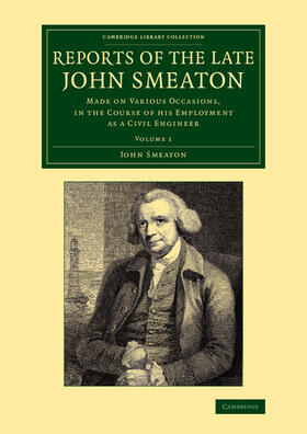 Smeaton |  Reports of the Late John Smeaton | Buch |  Sack Fachmedien