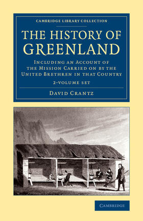 Crantz |  The History of Greenland 2 Volume Set | Buch |  Sack Fachmedien