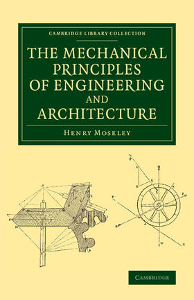 Moseley |  The Mechanical Principles of Engineering and Architecture | Buch |  Sack Fachmedien