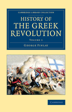 Finlay |  History of the Greek Revolution | Buch |  Sack Fachmedien