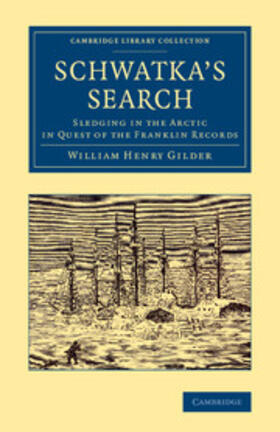 Gilder |  Schwatka's Search | Buch |  Sack Fachmedien