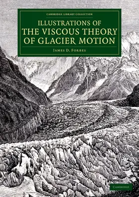 Forbes / Tyndall |  Illustrations of the Viscous Theory of Glacier Motion | Buch |  Sack Fachmedien