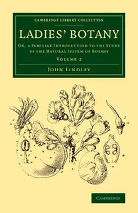 Lindley |  Ladies' Botany - Volume 2 | Buch |  Sack Fachmedien