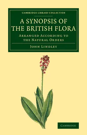 Lindley |  A Synopsis of the British Flora | Buch |  Sack Fachmedien