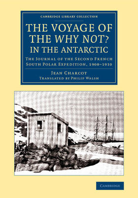 Charcot |  The Voyage of the 'Why Not?' in the Antarctic | Buch |  Sack Fachmedien