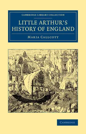 Callcott |  Little Arthur's History of England | Buch |  Sack Fachmedien