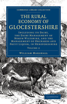 Marshall |  The Rural Economy of Glocestershire | Buch |  Sack Fachmedien