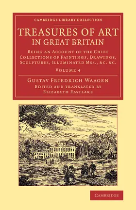 Waagen / Eastlake |  Treasures of Art in Great Britain - Volume 4 | Buch |  Sack Fachmedien