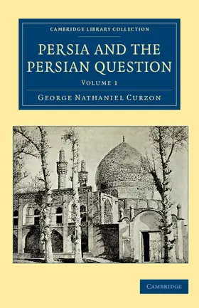 Curzon |  Persia and the Persian Question | Buch |  Sack Fachmedien