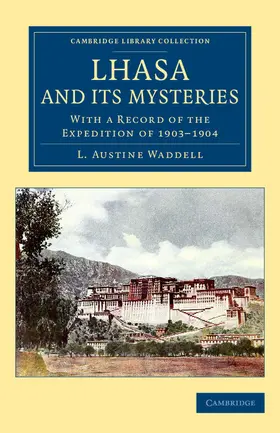 Waddell |  Lhasa and its Mysteries | Buch |  Sack Fachmedien