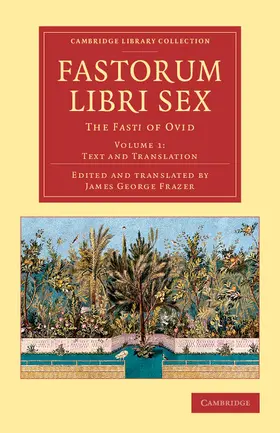 Ovid / Frazer |  Fastorum libri sex - Volume 1 | Buch |  Sack Fachmedien