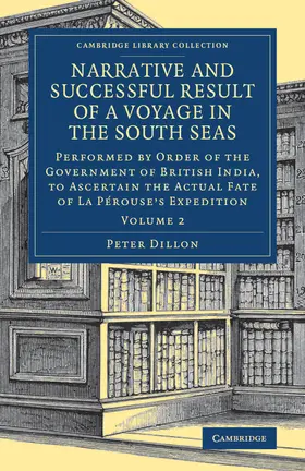 Dillon |  Narrative and Successful Result of a Voyage in the South Seas | Buch |  Sack Fachmedien