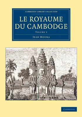 Moura |  Le Royaume du Cambodge | Buch |  Sack Fachmedien