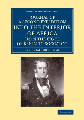 Clapperton / Salamé / Lander |  Journal of a Second Expedition into the Interior of Africa from the Bight of Benin to Soccatoo | Buch |  Sack Fachmedien