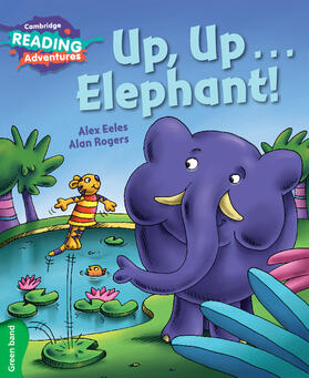 Eeles |  Cambridge Reading Adventures Up, Up...Elephant! Green Band | Buch |  Sack Fachmedien