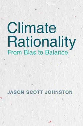 Johnston |  Climate Rationality | Buch |  Sack Fachmedien