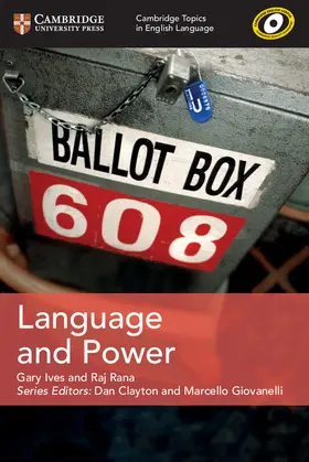 Ives / Rana / Clayton |  Cambridge Topics in English Language Language and Power | Buch |  Sack Fachmedien