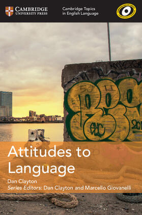 Clayton |  Cambridge Topics in English Language Attitudes to Language | Buch |  Sack Fachmedien