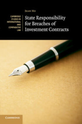 Ho |  State Responsibility for Breaches of Investment Contracts | Buch |  Sack Fachmedien