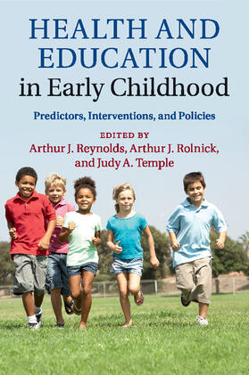 Reynolds / Rolnick / Temple |  Health and Education in Early Childhood | Buch |  Sack Fachmedien