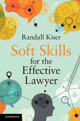 Kiser |  Soft Skills for the Effective Lawyer | Buch |  Sack Fachmedien