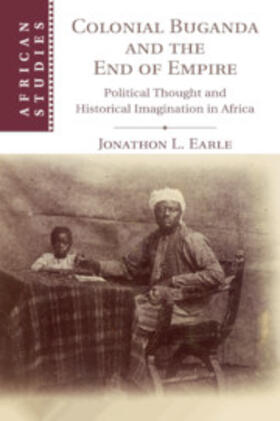 Earle |  Colonial Buganda and the End of Empire | Buch |  Sack Fachmedien