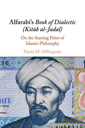 DiPasquale |  Alfarabi's Book of Dialectic (Kit¿b al-Jadal) | Buch |  Sack Fachmedien