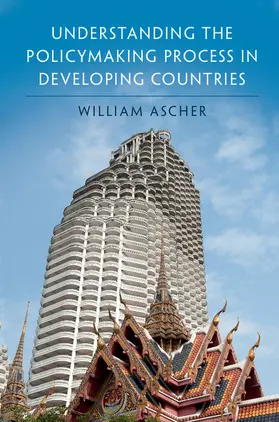 Ascher |  Understanding the Policymaking Process in Developing             Countries | Buch |  Sack Fachmedien