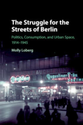 Loberg |  The Struggle for the Streets of Berlin | Buch |  Sack Fachmedien