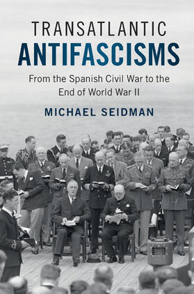 Seidman |  Transatlantic Antifascisms | Buch |  Sack Fachmedien