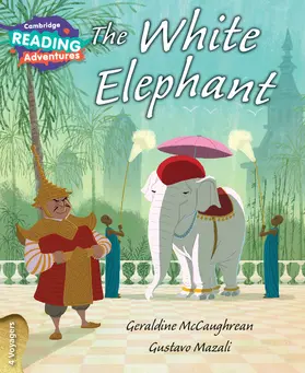 McCaughrean |  Cambridge Reading Adventures the White Elephant 4 Voyagers | Buch |  Sack Fachmedien