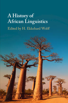 Wolff |  A History of African Linguistics | Buch |  Sack Fachmedien