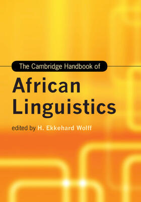 Wolff |  The Cambridge Handbook of African Linguistics | Buch |  Sack Fachmedien