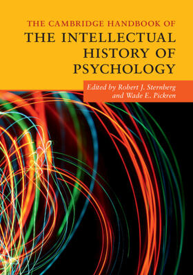 Sternberg / Pickren |  The Cambridge Handbook of the Intellectual History of Psychology | Buch |  Sack Fachmedien