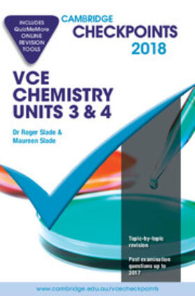 Slade |  Cambridge Checkpoints VCE Chemistry Units 3 and 4 2018 and Quiz Me More | Buch |  Sack Fachmedien
